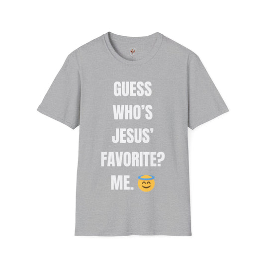 "Guess Who's Jesus' Favorite” Unisex Softstyle T-Shirt