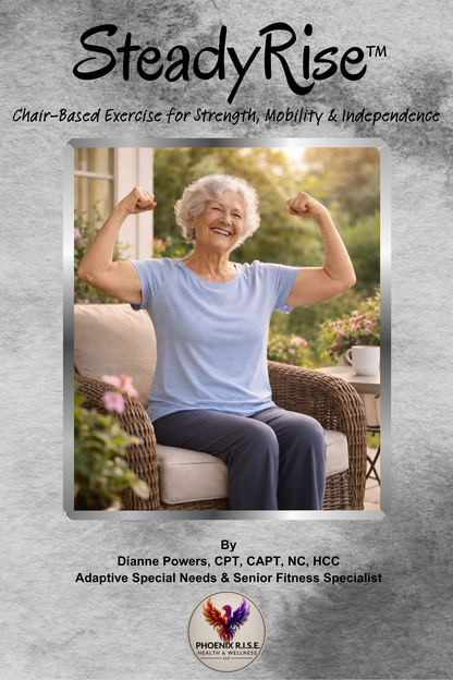 SteadyRise™ : Chair-Based Exercise for Strength, Mobility, & Independence (Digital PDF)